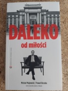 Daleko od miłości Michał Majewski, Paweł Reszka