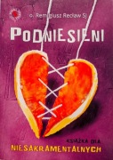 PODNIESIENI Książka dla niesakramentalnych