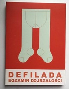 Filmy dokumentalne DVD Egzamin dojrzałości Defilada. Fidyk i Łaziński  Nowe