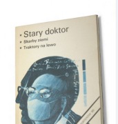 Stary Doktor ,skarby ziemi,Traktory na lewo.K. Rożnowska