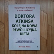Robert C. Atkins Doktora Atkinsa Kolejna Nowa Rewolucyjna Dieta 2006