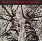 Biała Gorączka – Biała Gorączka   CD  bootleg z kasety 
