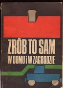 Zrób to sam w domu i w zagrodzie - Praca zbiorowa