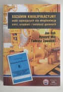 Egzamin kwalifikacyjny osób zajmujących się eksploatacją sieci, urządzeń ga