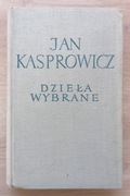 Dzieła wybrane Jan Kasprowicz Tom 3 Utwory dramatyczne