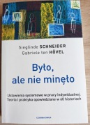 Było, ale nie minęło Sieglinde Schneider Gabriele ten Hovel