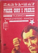 KAROL MAY - PRZEZ GÓRY I PRERIE - TAJEMNICA PIASZCZYSTEGO KANIONU