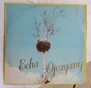 Echa ojczyzny - wiązanka popularnych pieśni ludowych i żołnierskich - winyl