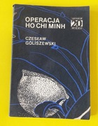 OPERACJA HO CHI MINH CZESŁAW GOLISZEWSKI 2007