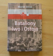 Bataliony Iwo i Ostoja - Marek Strok