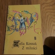Z miłości Zofia Kossak