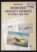 Niemieckie projekty lotnicze. Myśliwce 1935-1945