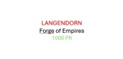 Forge of Empires FOE, Langendorn, 1000 PR