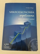 „Mikroekonomia współczesna” – zbiór ćwiczeń i zadań – Tomasz Zalega