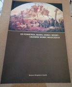 Od powietrza, głodu, ognia i wojny... Człowiek wobec nieszczęścia katalog 