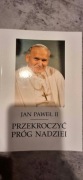 Jan Paweł II Przekroczyć próg nadzieji