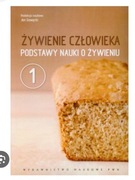 Żywienie człowieka Podstawy nauki o żywieniu Tom 1 Gawęcki Jan