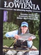 Sztuka łowienia na sztuczną muchę  pstrągi świata 1/2017