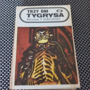 Trzy dni tygrysa Mirosław Piotr Jabłoński