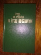 Droga do szczęścia w życiu rodzinnym 