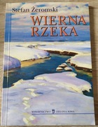 Wierna rzeka Stefan Żeromski stan bdb
