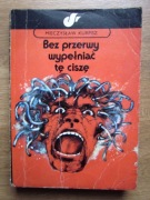 BEZ PRZERWY WYPEŁNIAĆ TĘ CISZĘ __  Mieczysław Kurpisz 