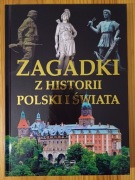 Zagadki z historii Polski i świata wyd. Arti