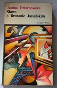 Słowo o Brunonie Jasieńskim