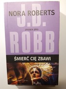 Śmierć cię zbawi, Nora Roberts