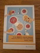 To na siebie od zawsze czekasz. Magiczna kuchnia relacji i miłości ...i