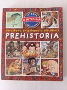 Prehistoria obrazkowa encyklopedia dla dzieci 