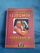 > Wojciech Cejrowski - Podróżnik WC 