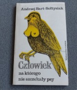 Człowiek na którego nie szczekały psy Andrzej Bart-Sołtysiak 1983