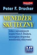 Peter F. Drucker "Menedżer skuteczny"