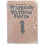 Przygody Wernera Holta Tom 1 - Noll Dieter