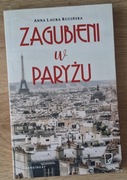 Zagubieni w Paryżu Anna Laura Rucińska