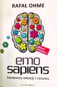 Emo sapiens Harmonia emocji i rozumu Rafał Ohme 