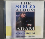 ADAM MAKOWICZ THE SOLO ALBUM - Adam in Stockholm
