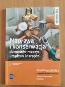 Naprawa i konserwacja elementów maszyn, urządzeń i narzędzi 