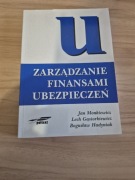 Zarządzanie finansami ubezpieczeń J. Monkiewicz L Gąsiorkiewicz B Hadyniak