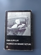 Książka Ewa Kuryluk Podróż do Granic Sztuki