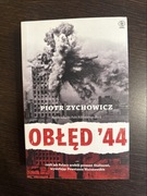 Piotr Zychowicz, Obłęd 44