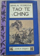 Mała Księga TAO TE CHING - John R. Mabry