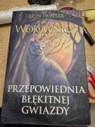 Erin Hunter Przepowiednia Błękitnej Gwiazdy