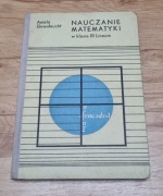 Nauczanie matematyki w klasie III liceum A. Ehrenfeucht