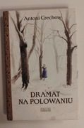 Dramat na polowaniu. Antoni Czechow - stan idealny 