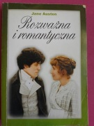 JANE AUSTEN - ROZWAŻNA I ROMANTYCZNA