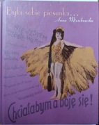 Była Sobie piosenka... Anna Mieszkowska 