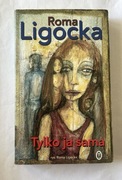Roma Ligocka Tylko ja sama