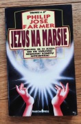 Jezus na Marsie - P. J. Farmer